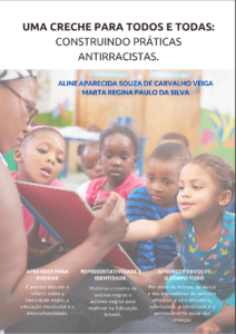 UMA CRECHE PARA TODOS E TODAS: CONSTRUINDO PRÁTICASANTIRRACISTAS